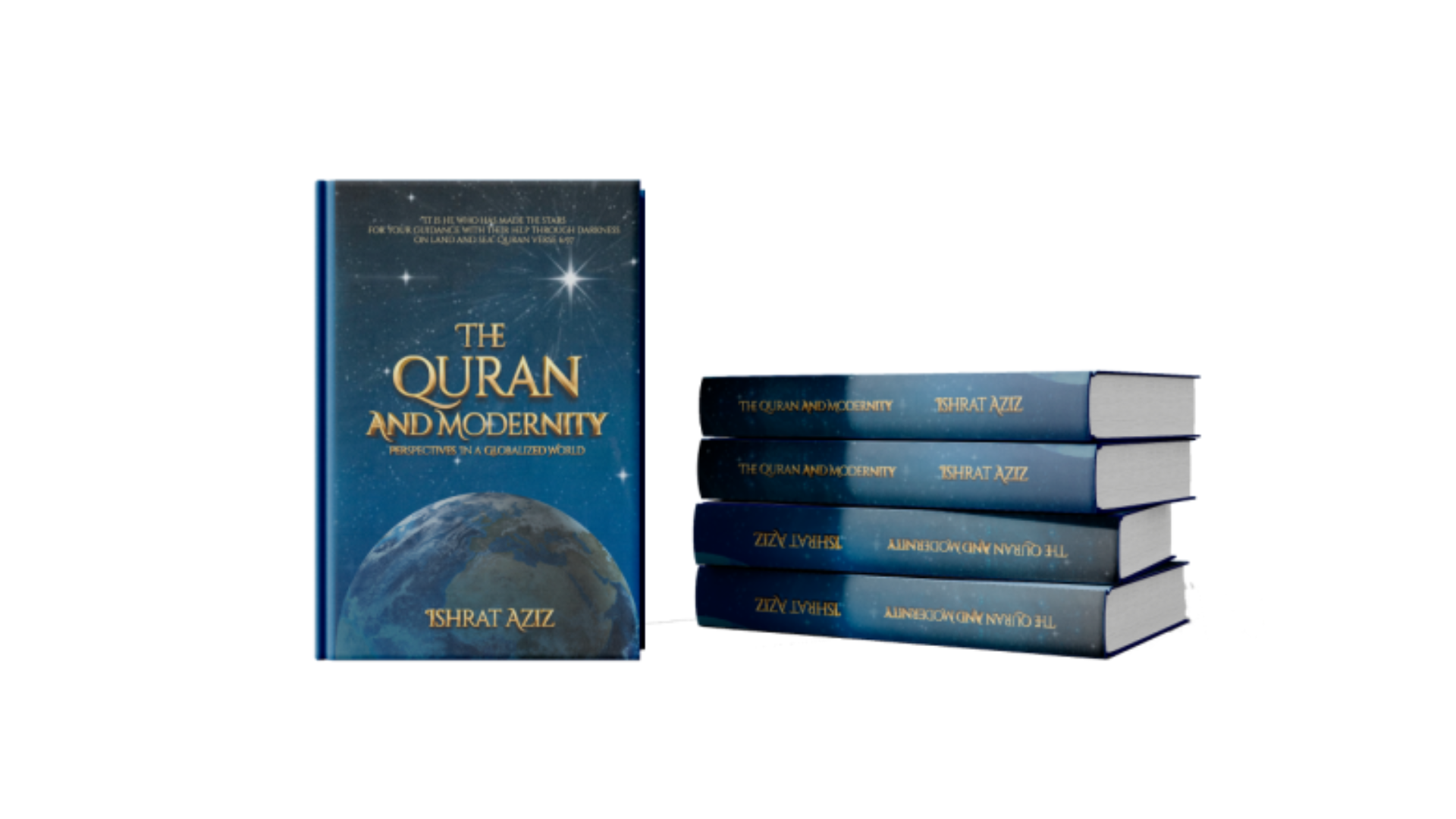 Islam Modernity and The Quran Timeless Guide for Today’s World